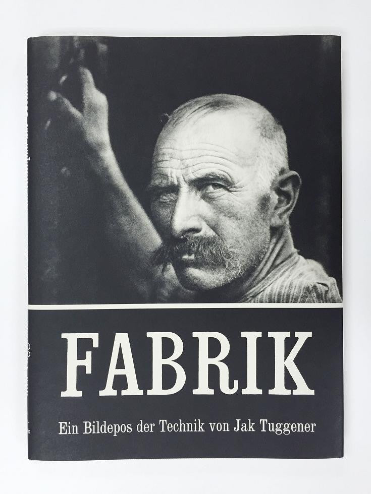 Jakob Tuggener: Fabrik – Shop Oryx