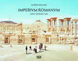 Alfred Seiland Imperium Romanum Opus Extractum