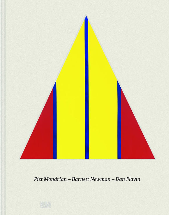 Piet Mondrian - Barnett Newman - Dan Flavin