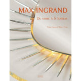 Max Ingrand: Du verre à la lumière