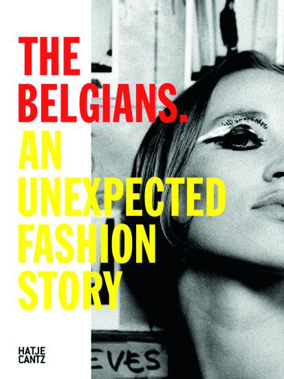 The Belgians - An Unexpected Fashion Story