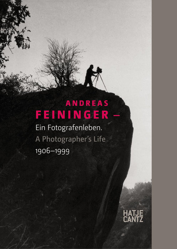Andreas Feininger: A Photographer's Life (1906-1999)